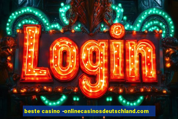 beste casino -onlinecasinosdeutschland.com