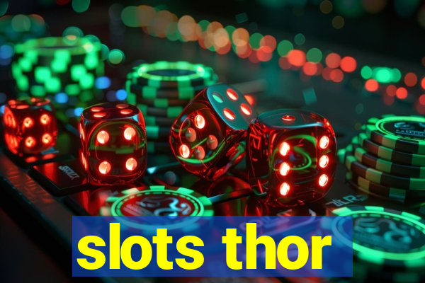 slots thor