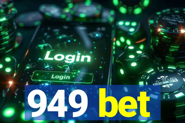 949 bet