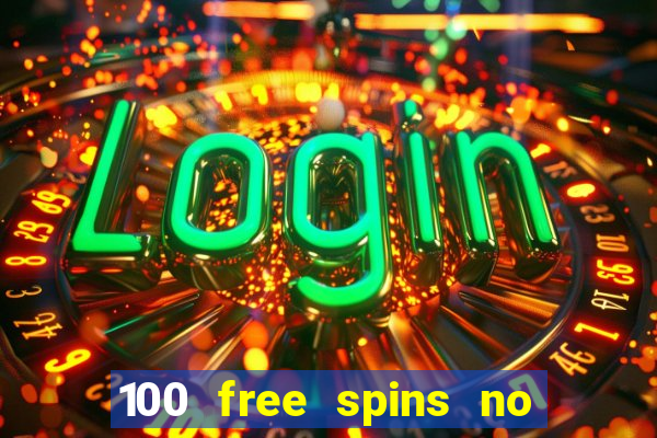 100 free spins no deposit regent casino