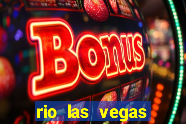 rio las vegas hotel and casino