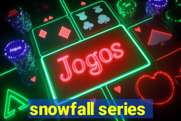 snowfall series