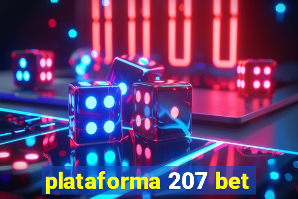 plataforma 207 bet