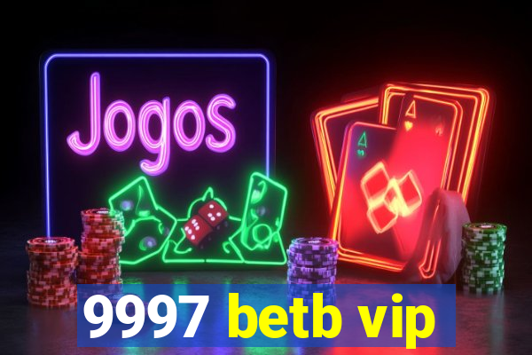 9997 betb vip