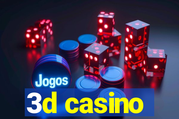 3d casino