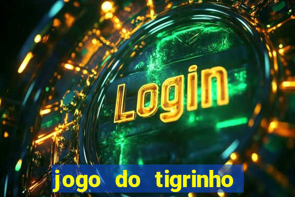 jogo do tigrinho deposito de 5 reais