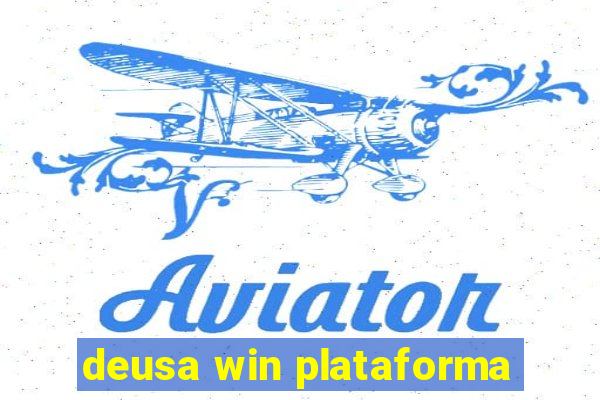 deusa win plataforma