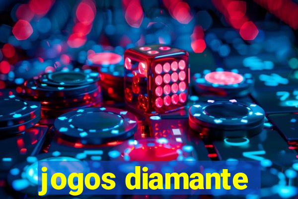 jogos diamante