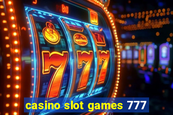 casino slot games 777