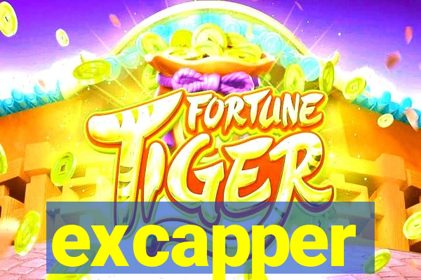 excapper