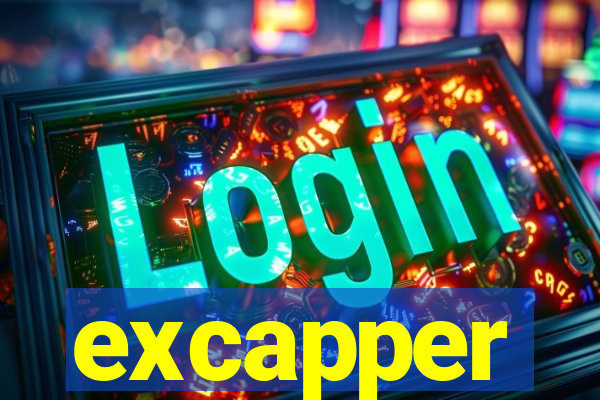 excapper