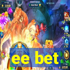 ee bet