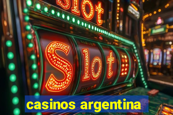 casinos argentina