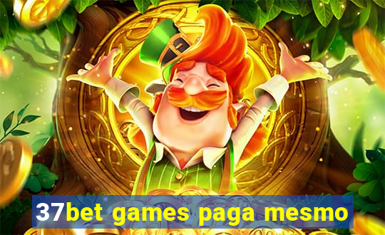 37bet games paga mesmo