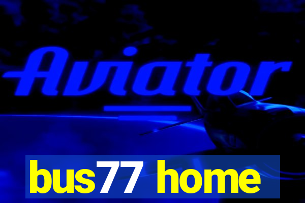 bus77 home