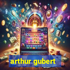 arthur gubert