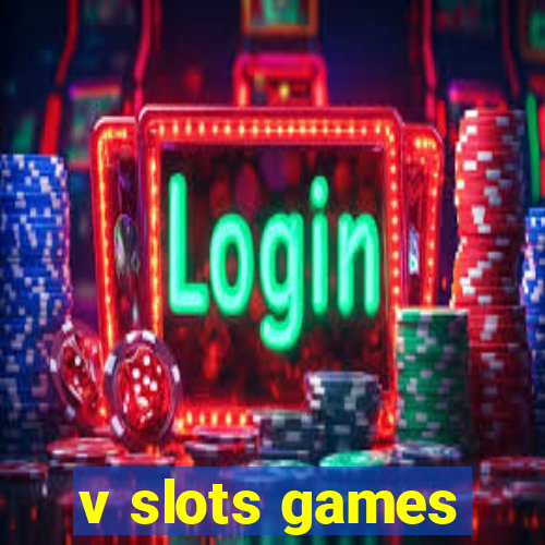 v slots games