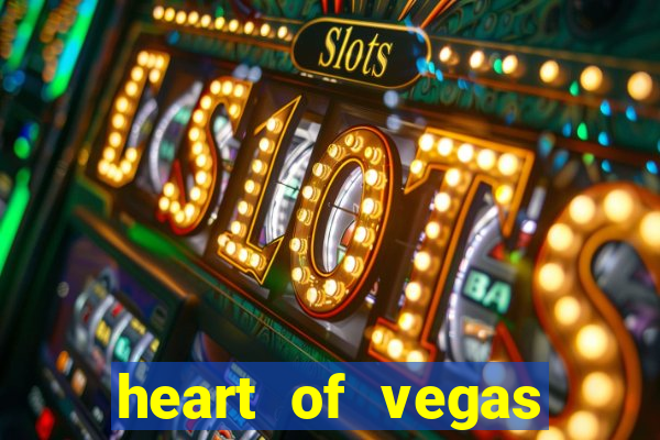 heart of vegas slots casino facebook