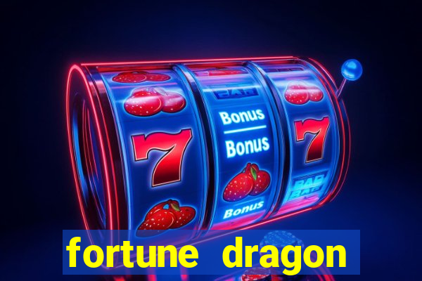 fortune dragon horários pagantes