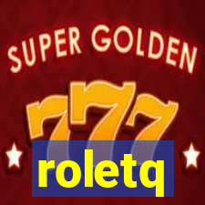 roletq