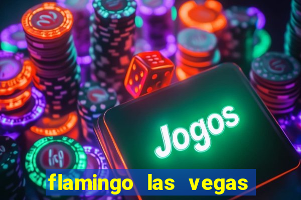 flamingo las vegas hotel & casino