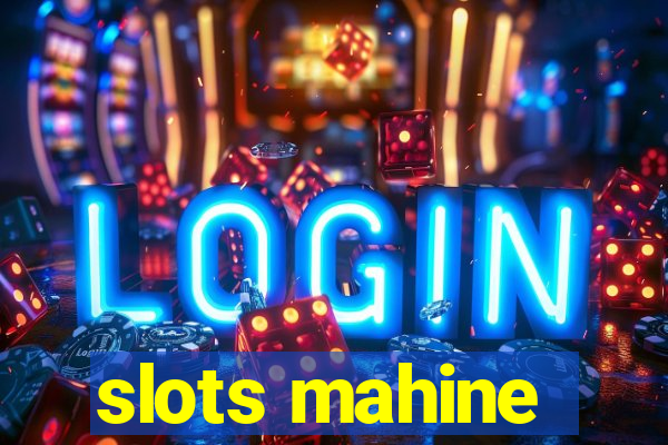 slots mahine