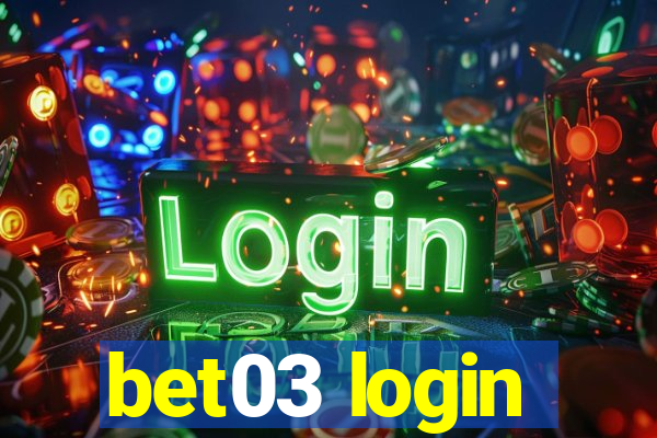 bet03 login