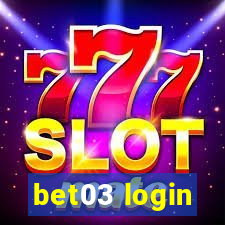 bet03 login