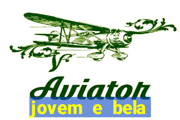 jovem e bela dublado download