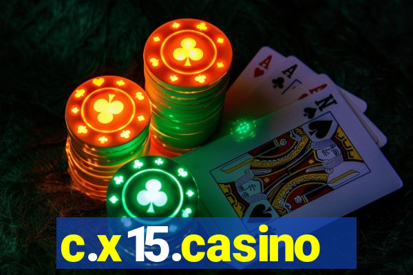 c.x15.casino