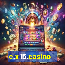 c.x15.casino