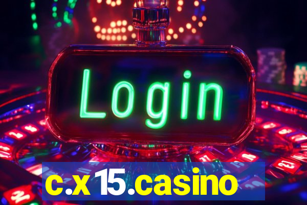 c.x15.casino