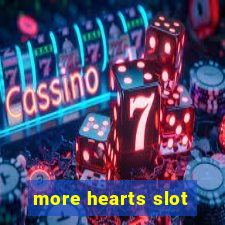 more hearts slot