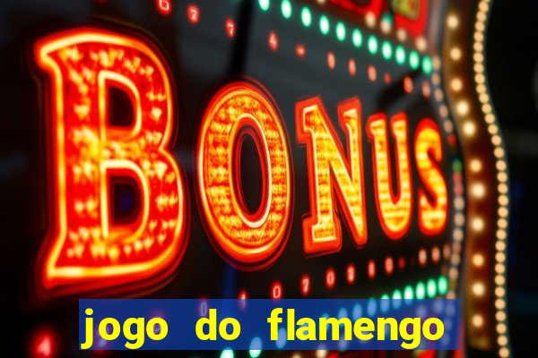 jogo do flamengo hoje passa na globo