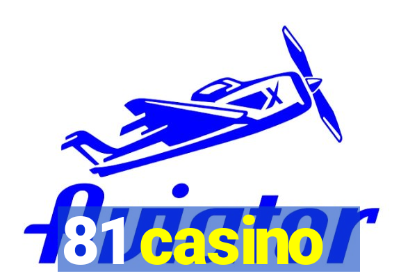 81 casino