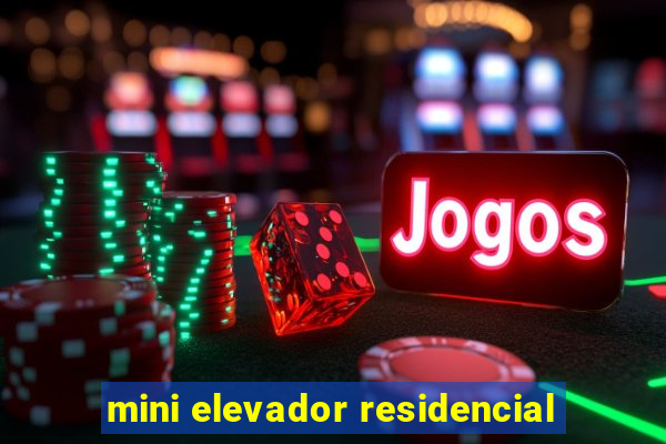 mini elevador residencial