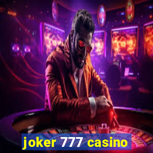 joker 777 casino