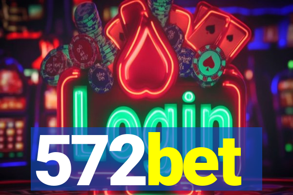 572bet