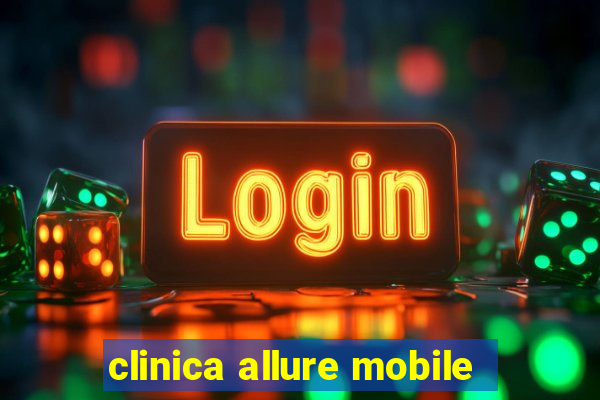 clinica allure mobile