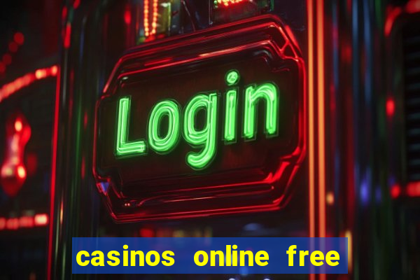 casinos online free money no deposit