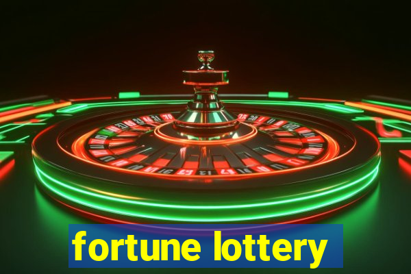 fortune lottery