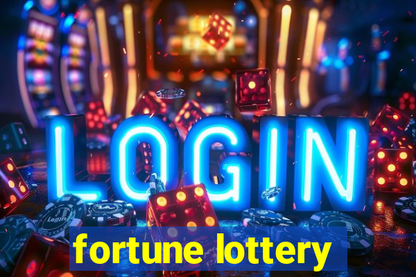 fortune lottery