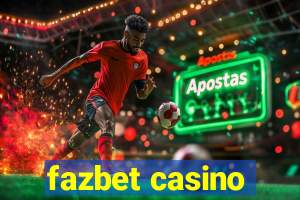 fazbet casino