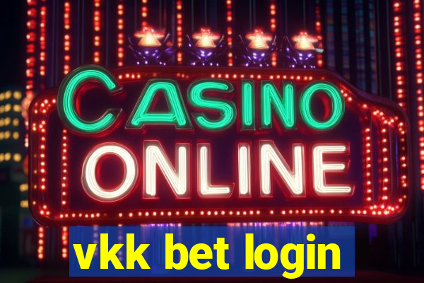 vkk bet login