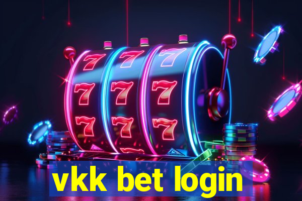 vkk bet login