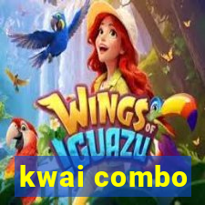 kwai combo