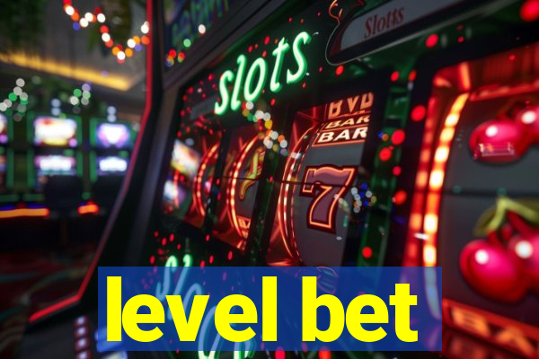 level bet