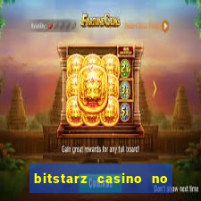 bitstarz casino no deposit bonus codes