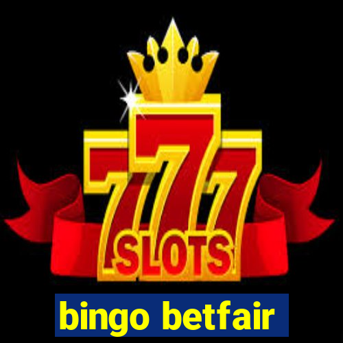 bingo betfair