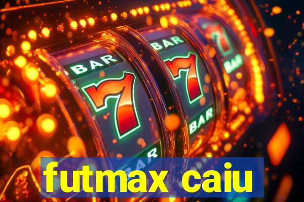 futmax caiu